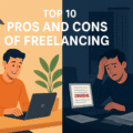Top 10 Pros and Cons Of Freelancing